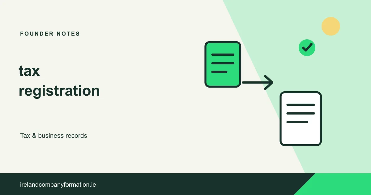 A sequence from company paperwork to tax registration